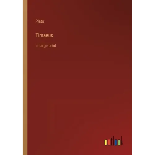 Timaeus: in large print