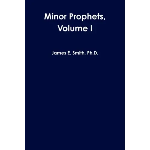 Minor Prophets, Volume I