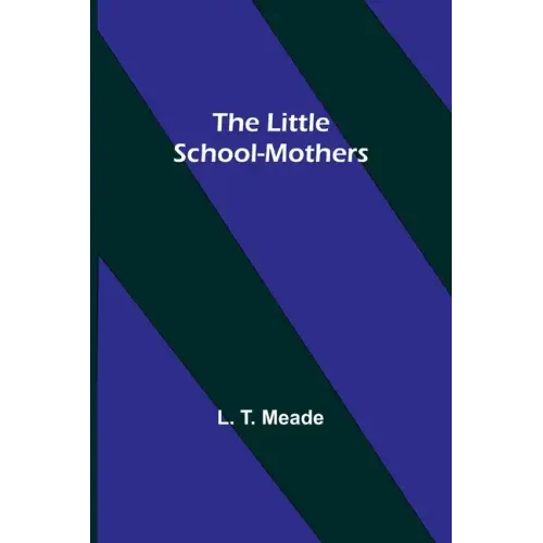 The Little School-Mothers