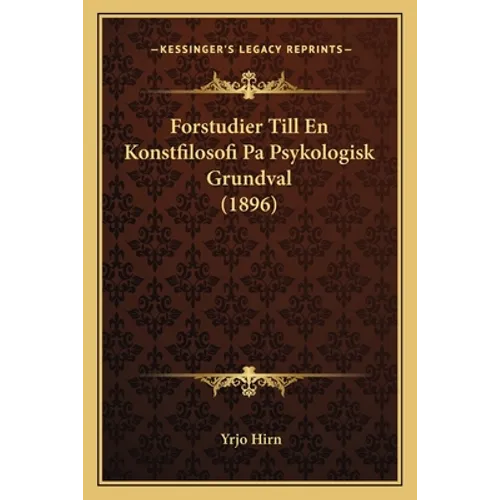 Forstudier Till En Konstfilosofi Pa Psykologisk Grundval (1896)