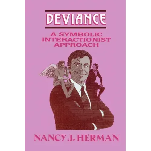 Deviance: A Symbolic Interactionist Approach