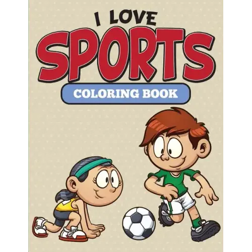 I Love Sports Coloring Book