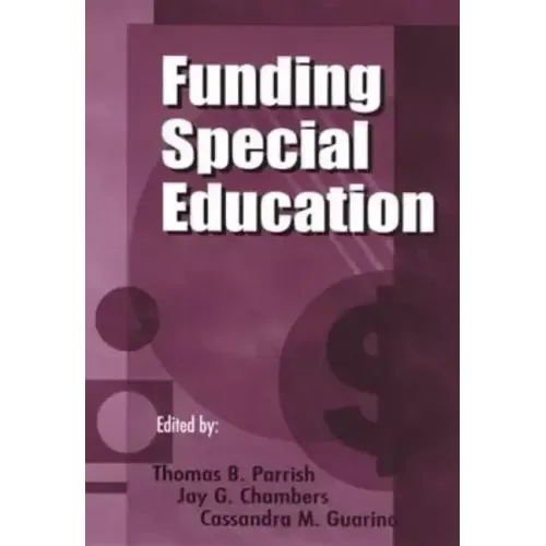 Funding Special Education: 19th Annual Yearbook of the American Education Finance Association 1998