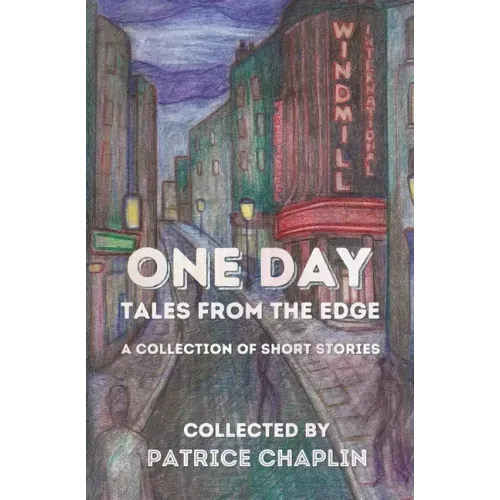 One Day: Tales from the Edge: a Collection of Short Stories