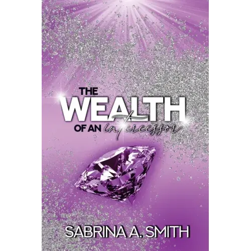The Wealth of An Intercessor
