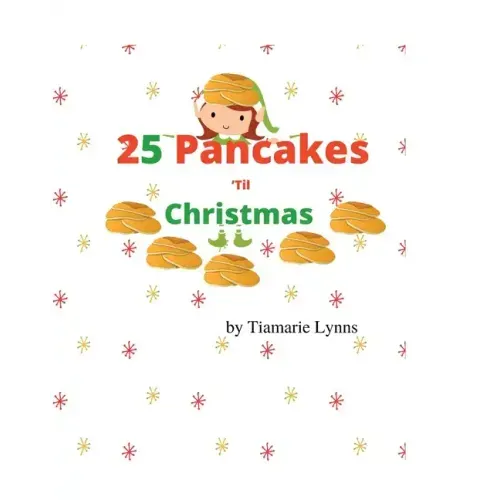 25 Pancakes 'Til Christmas
