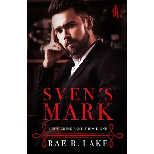 Sven's Mark: Juric Crime Family - Book 1