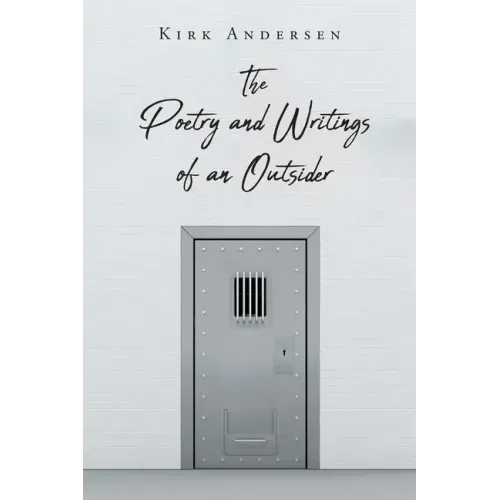 The Poetry and Writings of an Outsider