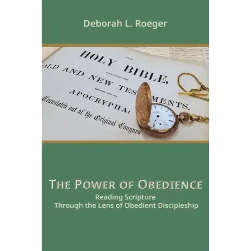 The Power of Obedience: Reading Scripture Through the Lens of Obedient Discipleship