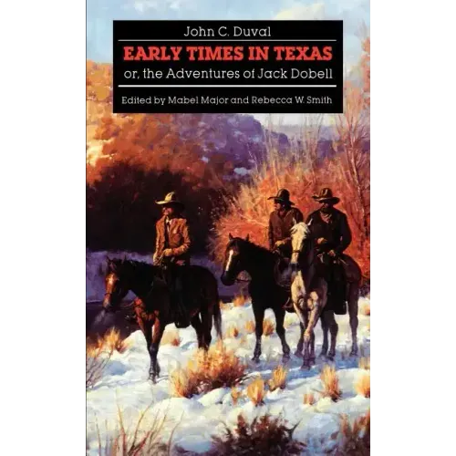 Early Times in Texas; Or, the Adventures of Jack Dobell