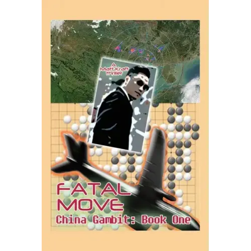 Fatal Move: China Gambit: Book One
