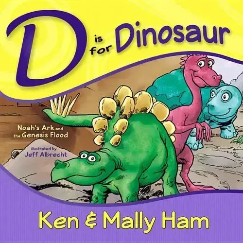 D Is for Dinosaur: Noah's Ark and the Genesis Flood