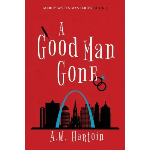 A Good Man Gone: A Mercy Watts Mystery