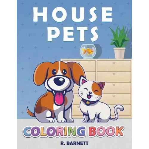 House Pets: Pet Coloring Book for Kids
