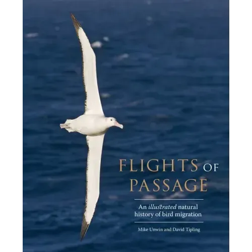 Flights of Passage: An Illustrated Natural History of Bird Migration