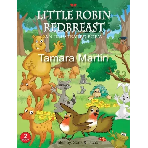 Little Robin Redbreast: An Illustrated Poem
