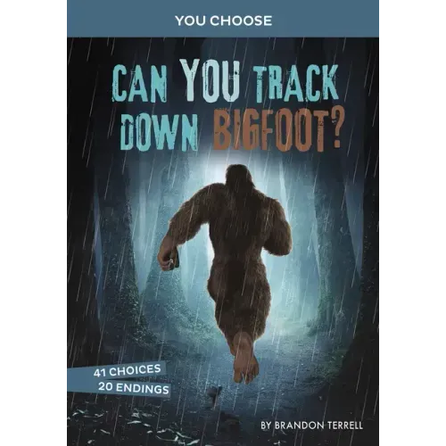 Can You Track Down Bigfoot?: An Interactive Monster Hunt
