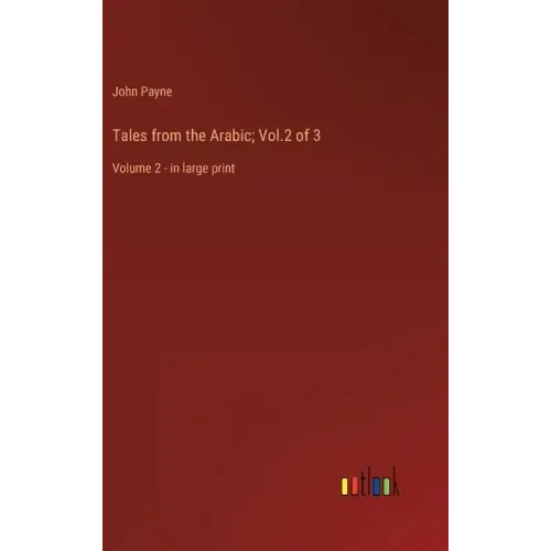 Tales from the Arabic; Vol.2 of 3: Volume 2 - in large print