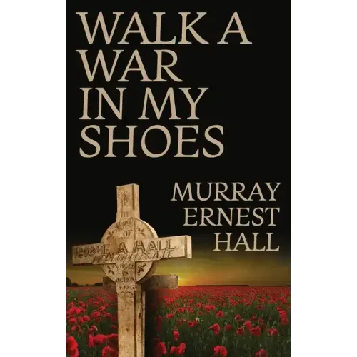 Walk a War in My Shoes