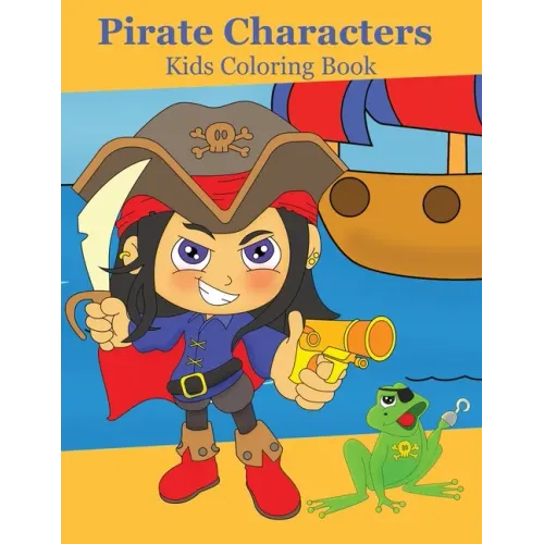 Pirate Characters: Kids Coloring Book