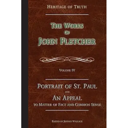 Portrait of St. Paul & An Appeal to Matter of Fact: The Works of John Fletcher