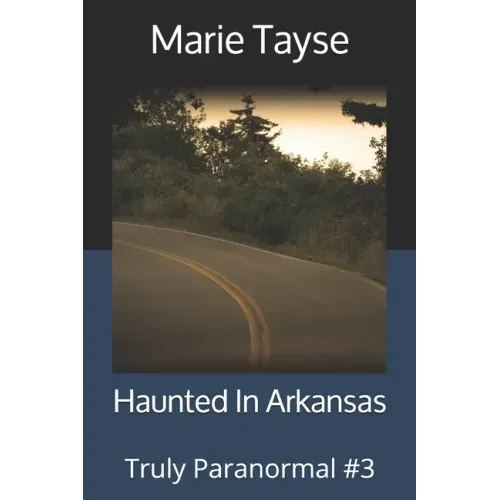 Haunted In Arkansas