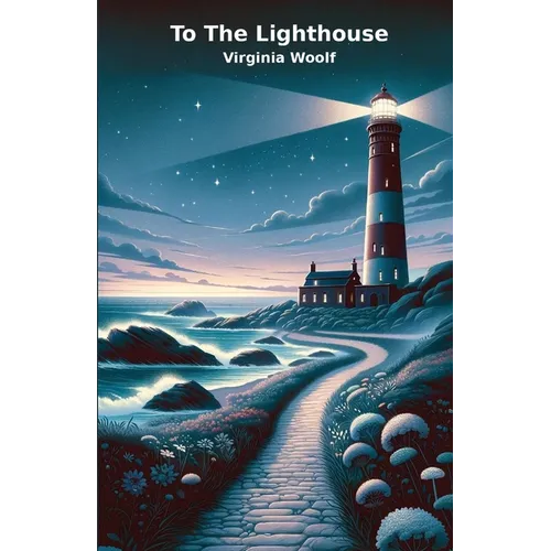 TO THE LIGHTHOUSE(Illustrated)