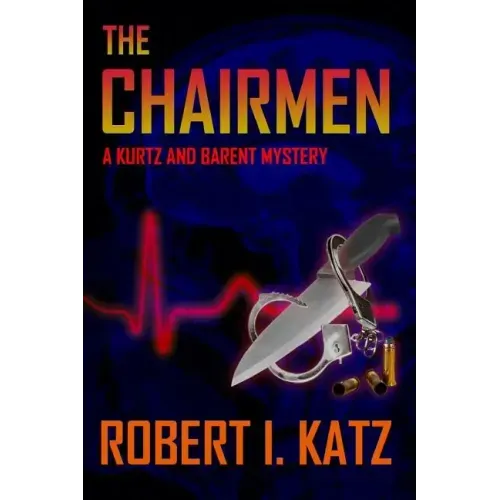 The Chairmen: A Kurtz and Barent Mystery