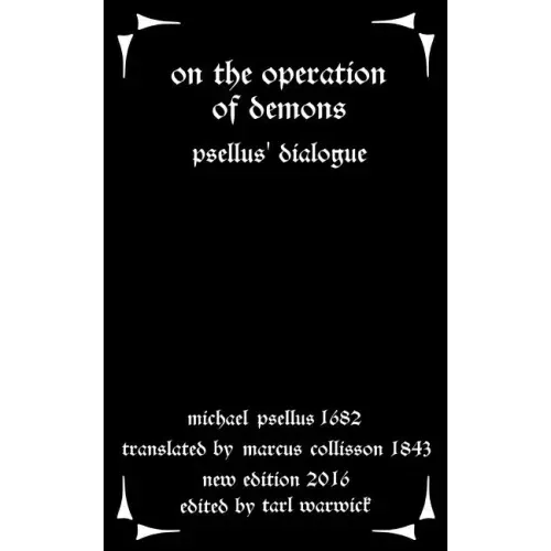 On the Operation of Demons: Psellus' Dialogue