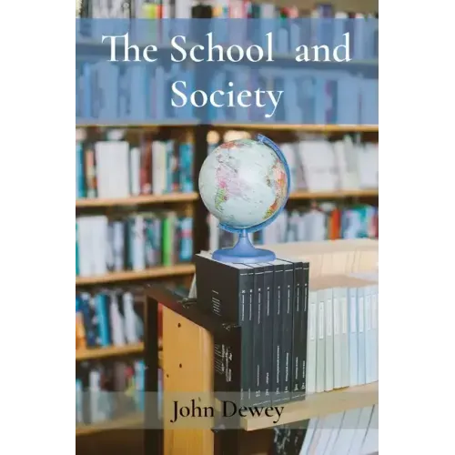 The School and Society