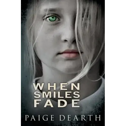 When Smiles Fade