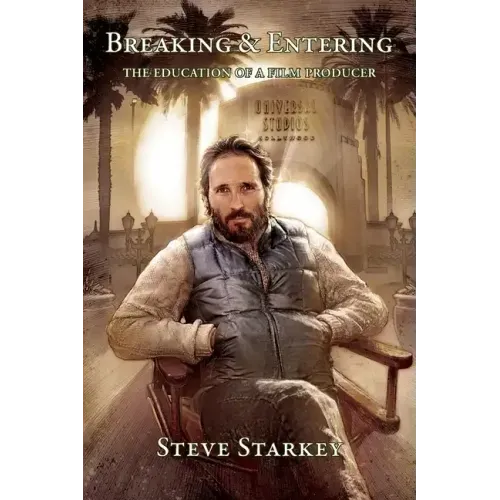 Breaking and Entering - The Education of a Film Producer