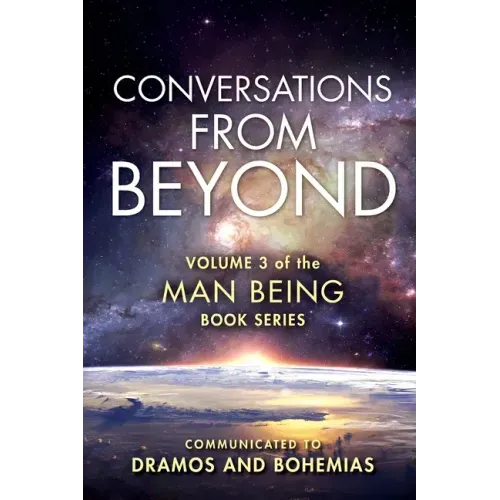 Man Being Volume 3: Conversations from Beyond