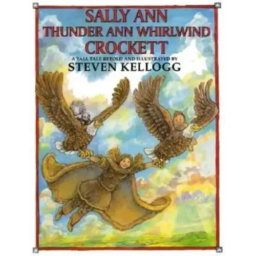 Sally Ann Thunder Ann Whirlwind Crockett
