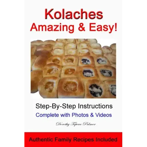 Kolaches - Amazing & Easy!
