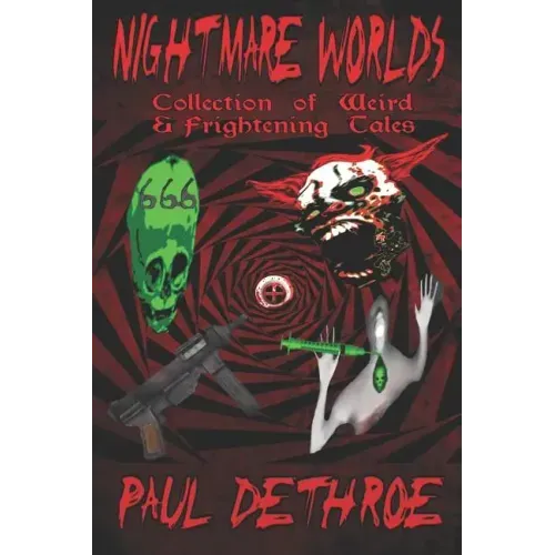 Nightmare Worlds: Collection of Weird & Frightening Tales
