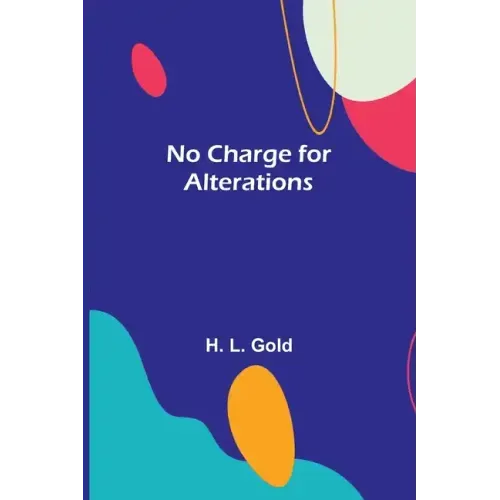 No Charge for Alterations