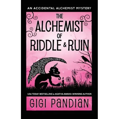 The Alchemist of Riddle and Ruin: An Accidental Alchemist Mystery