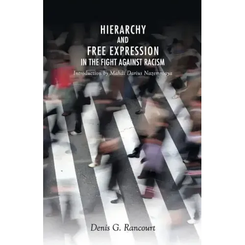 Hierarchy and Free Expression in the Fight Against Racism