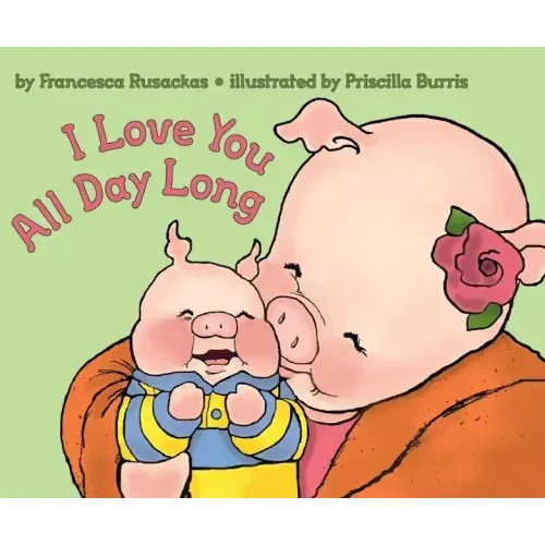I Love You All Day Long