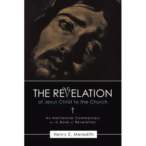 The Revelation of Jesus Christ to the Church