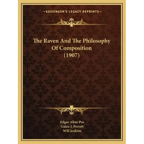 The Raven and the Philosophy of Composition (1907)