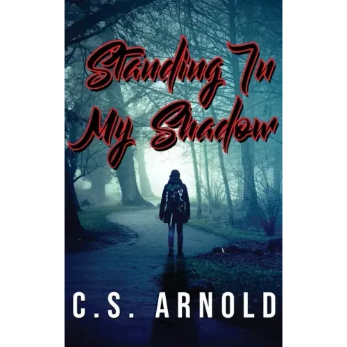 Standing In My Shadow