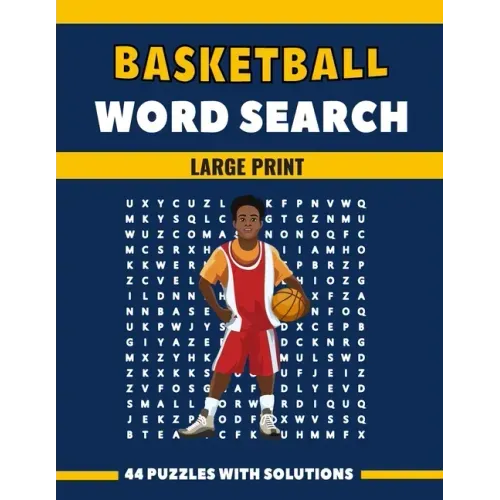 Basketball Word Search Large Print 44 Puzzles With Solutions: The Best Holiday and Christmas Gift For Adults and Seniors interessed By Sport and Brain