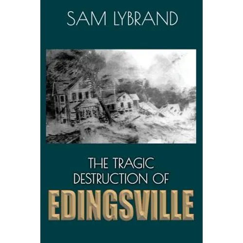 The Tragic Destruction of Edingsville (Westcott Cover): Edisto Island's Wealthy 1800's Summer Villiage