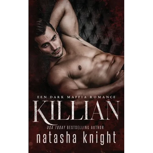 Killian: Een Dark Maffia Romance