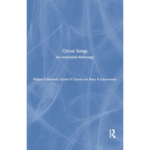 Circus Songs: An Annotated Anthology