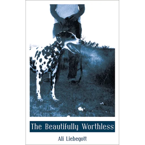 The Beautifully Worthless