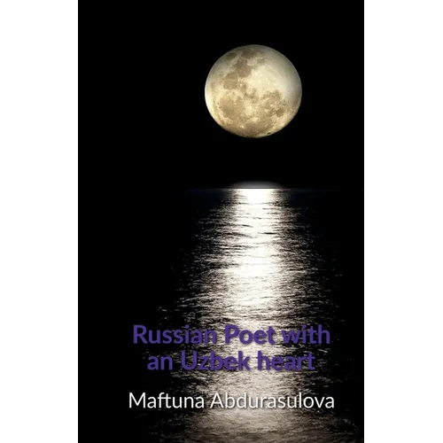 Russian poet with an Uzbek heart