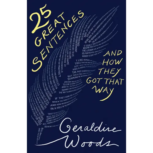 25 Great Sentences and How They Got That Way